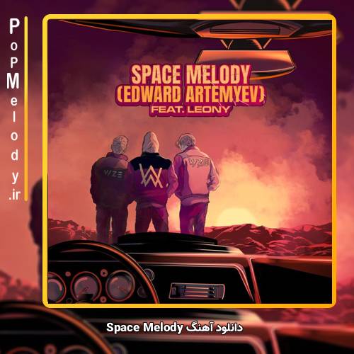 دانلود آهنگ Vize Leony Alan Walker Luna Park Raz Space Melody